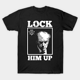 Trump Mug Shot Front Graphic - Lock Him Up T-Shirt